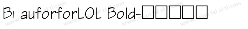 BeauforforLOL Bold字体转换